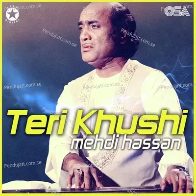 Teri Khushi - Mehdi Hassan cover album