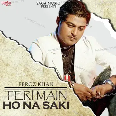 Tere Kehrha Putt Jamia - Feroz Khan album cover 