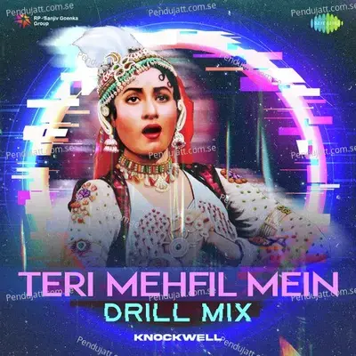 Teri Mehfil Mein - Drill Mix - Knockwell album cover 