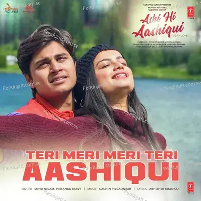 Teri Meri Meri Teri Aashiqui  From  Ashi Hi Aashiqui   - Sonu Nigam