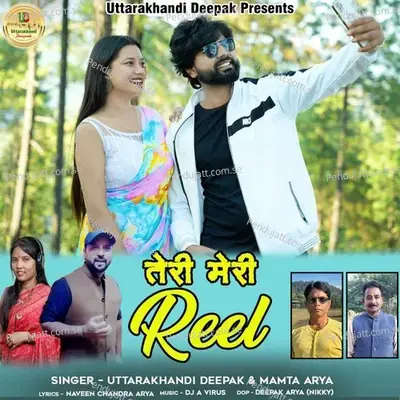 Teri Meri Reel - Uttarakhandi Deepak album cover 