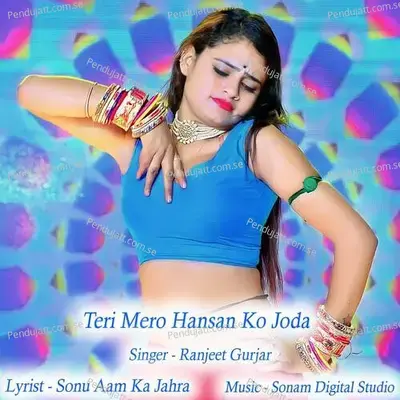 Teri Mero Hansan Ko Joda - Sonam Digital Studio