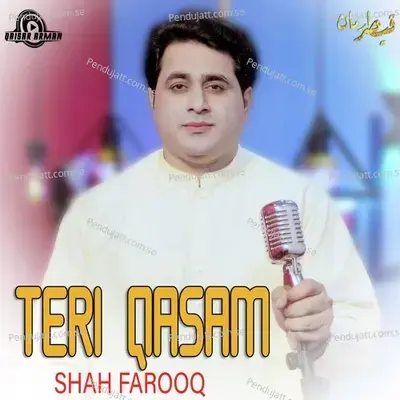 Teri Qasam - Shah Farooq