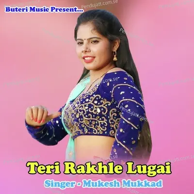 Teri Rakhle Lugai - Mukesh Mukkad album cover 