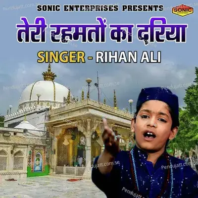 Teri Rehmato Ka Dariya - Rihan Ali album cover 