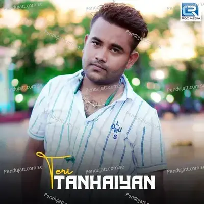 Teri Tanhaiyan - raktim chowdhury album cover