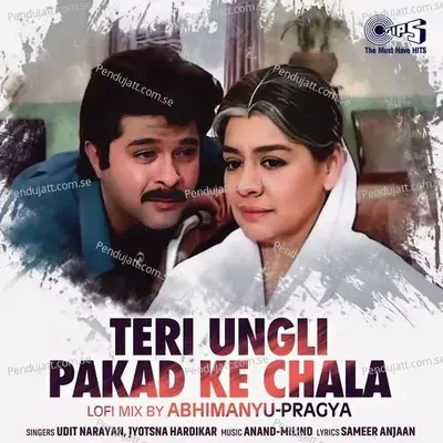 Teri Ungli Pakad Ke Chala - Udit Narayan album cover 