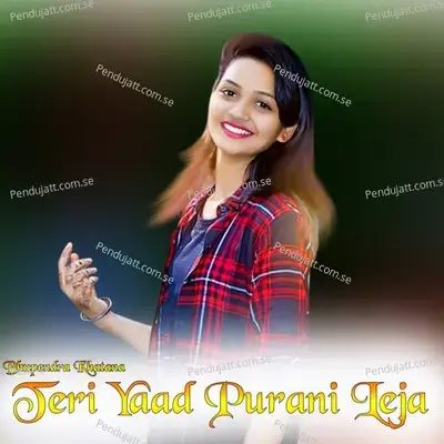 Teri Yaad Purani Leja - Bhupendra Khatana