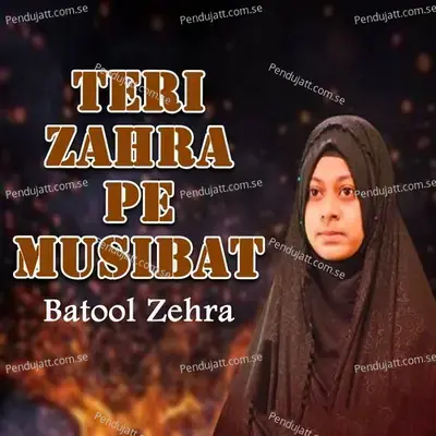 Teri Zahra Pe Musibat - Batool Zehra album cover 