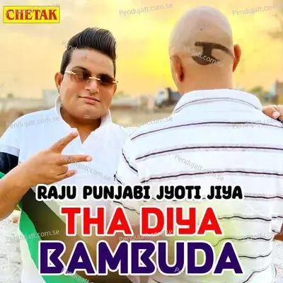 Tha Diya Bambuda - Raju Punjabi album cover 