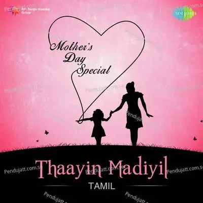 Thaayin Madiyil - Mothers Day Special - Various Artists cover album