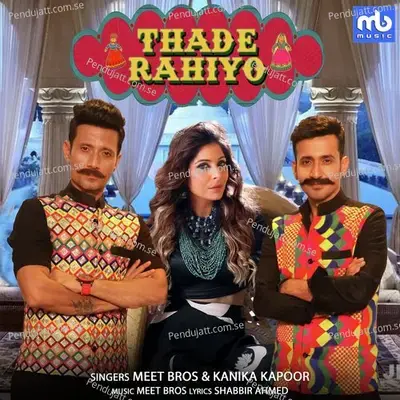 Thade Rahiyo - Meet Bros album cover 