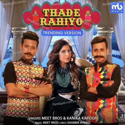 Thade Rahiyo - Trending Version - Meet Bros. album cover 