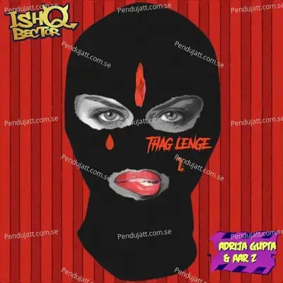 Thag Lenge 2 - Ishq Bector album cover 