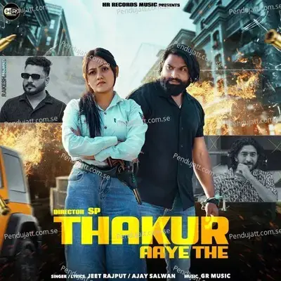 Thakur Aaye The - Jeet Rajput album cover 