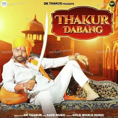 Thakur Dabang - Dk Thakur album cover 