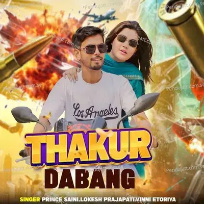 Thakur Dabang - Prince Saini album cover 