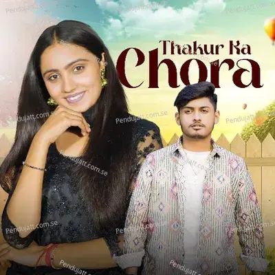 Thakur Ka Chora - Aman Rajput album cover 