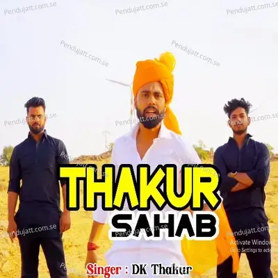 Thakur Saahab - Dk Thakur album cover 