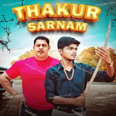 Thakur Sarnam Dj Remix - Sumit Thakur album cover 