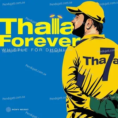 Thala Forever - Whistle For Dhoni - Anirudh Ravichander album cover 