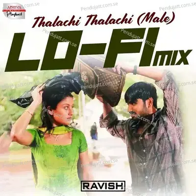 Thalachi Thalachi  - Lofi Mix - KK album cover 