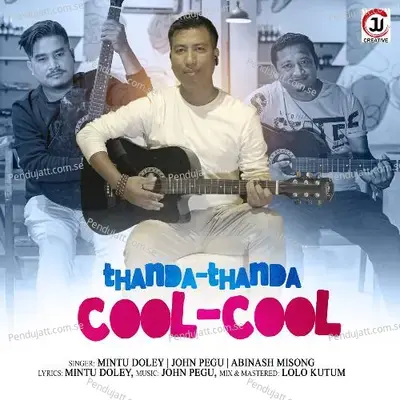 Thanda Thanda Cool Cool - Mintu Doley album cover 