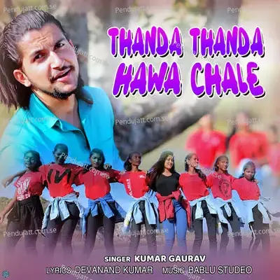 Thanda Thanda Hawa Chale - Kumar Gaurav album cover 