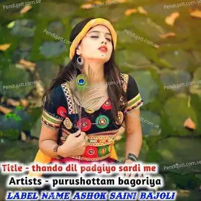 Thando Dil Padgiyo Sardi Me - PURUSHOTTAM BAGORIYA album cover 