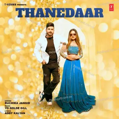 Thanedaar - Ruchika Jangid album cover 