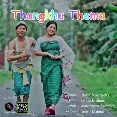 Thangkhu Thema - Nayan Borgoyary album cover 