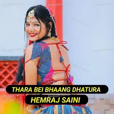 Thare Bei Bhaang Dhatura - Hemraj Saini album cover 