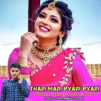 Thari Mari Pyari Pyari Sari Sari Rat Kate Chi Sapena Hi Sapena M - Harisingh dholan album cover 