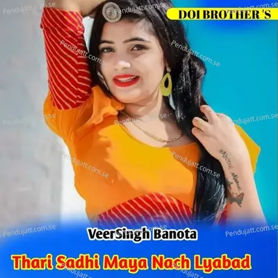 Thari Sadhi Maya Nacha Lyabad - Veersingh Banota album cover 