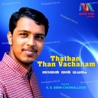 Thathan Than Vachanam - K S Sibin Chowalloor album cover 