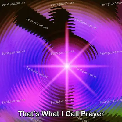 That'S What I Call Prayer - Traditional cover album