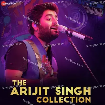 The Arijit Singh Collection - Various Artists cover album