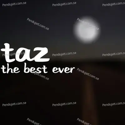 The Best Ever - Taz album cover 