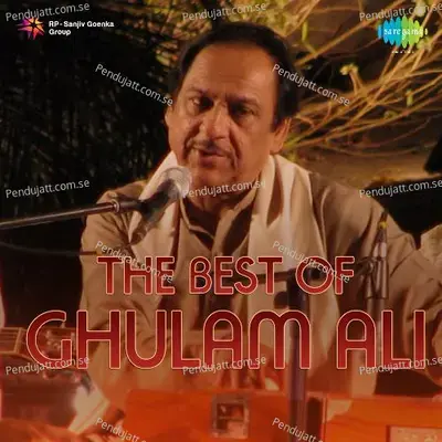 Qurbaton Mein Bhi Judai Ke Zamane - Ghulam Ali album cover 