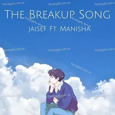 The Breakup Song - Jaisef album cover 