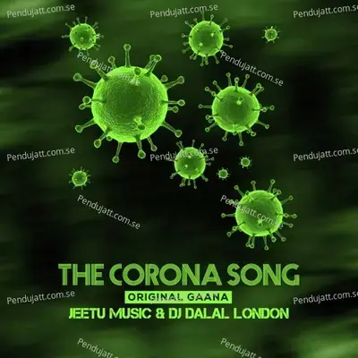 The Corona Song - Jitegi India Harega Corona - DJ Dalal album cover 