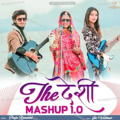 The Desi Mashup 1 0 - Pooja Ramawat album cover 