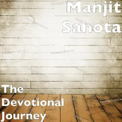 The Devotional Journey - Manjit Sahota album cover 