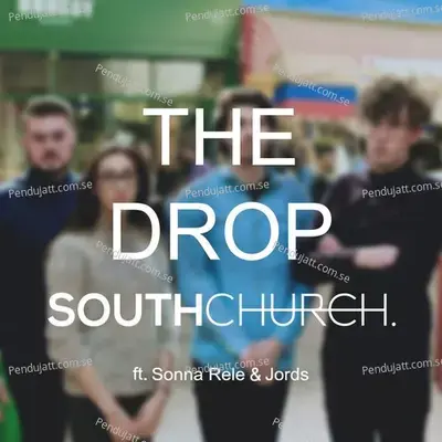 The Drop - Southchurch album cover 