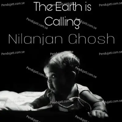 The Earth Is Calling - Nilanjan Ghosh album cover 