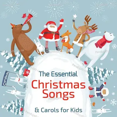 The Essential Christmas Songs   Carols For Kids - Nursery Rhymes and Kids Songs