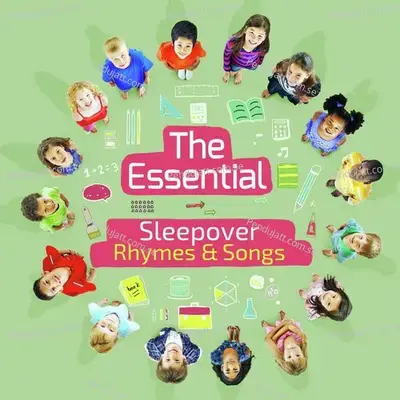 The Essential Sleepover Rhymes   Songs - Nursery Rhymes and Kids Songs