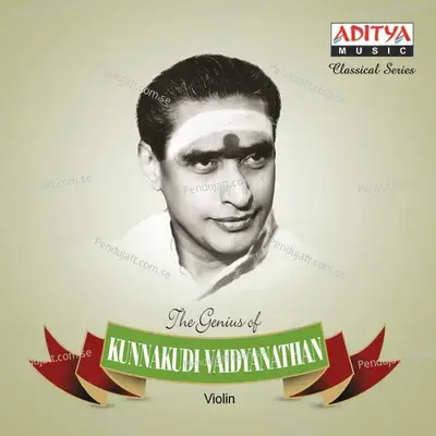 Ramanai - Kunnakudi Vaidyanathan album cover 