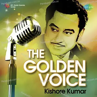 The Golden Voice - Kishore Kumar - Various Artists