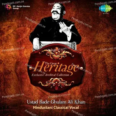 Tan Man Dhan Tope Varna - Thumri - Ustad Bade Ghulam Ali Khan album cover 